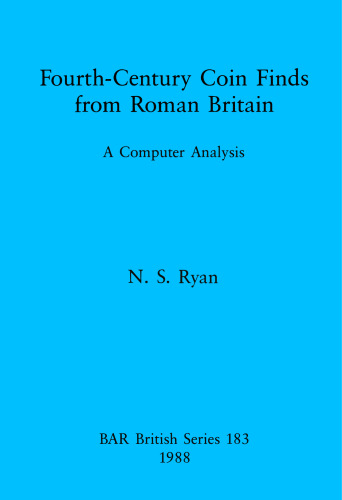 Fourth-Century Coin Finds from Roman Britain: A Computer Analysis