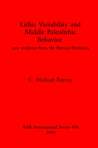 Lithic Variability and Middle Palaeolithic Behavior: new evidence from the Iberian Peninsula