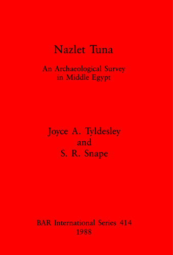 Nazlet Tuna: An Archaeological Survey in Middle Egypt
