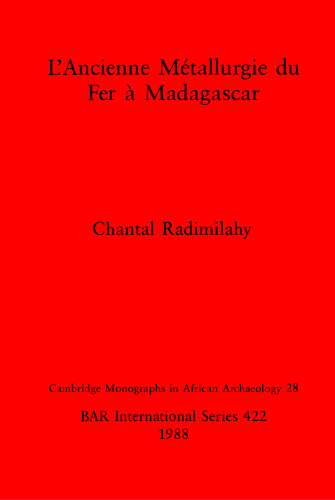 L'Ancienne Métallurgie du Fer à Madagascar