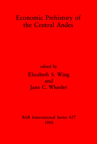 Economic Prehistory of the Central Andes