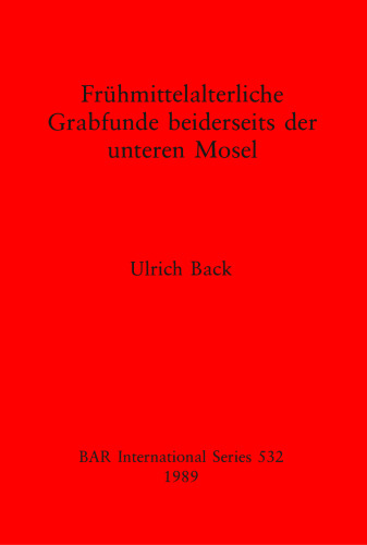 Frühmittelalterliche Grabfunde beiderseits der unteren Mosel