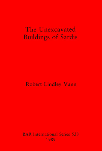 The Unexcavated Buildings of Sardis