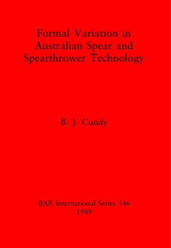Formal Variation in Australian Spear and Spearthrower Technology