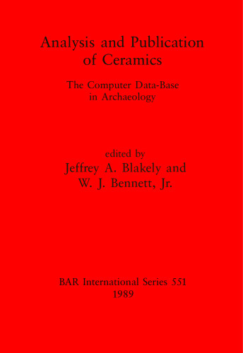 Analysis and Publication of Ceramics: The Computer Data-Base in Archaeology