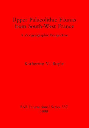 Upper Palaeolithic Faunas from South-West France: A zoogeographic perspective