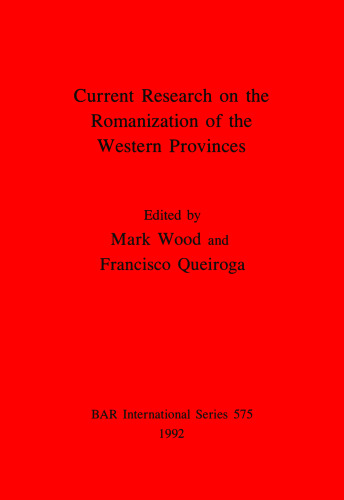 Current Research on the Romanization of the Western Provinces