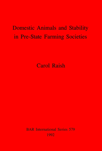 Domestic Animals and Stability in Pre-State Farming Societies