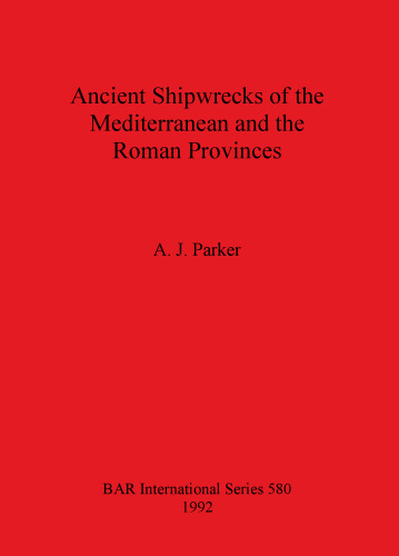 Ancient Shipwrecks of the Mediterranean and the Roman Provinces