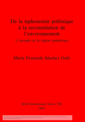 De la taphonomie pollinique à la reconstitution de l’environnement: L’exemple de la région cantabrique
