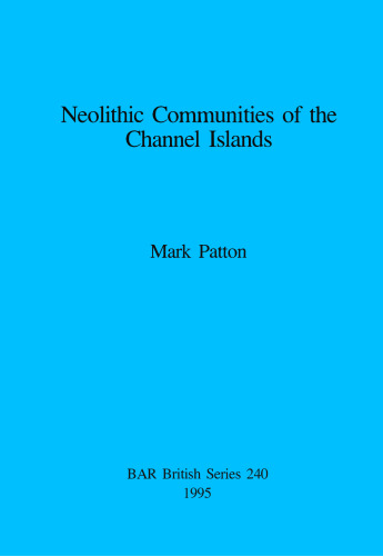 Neolithic Communities of the Channel Islands