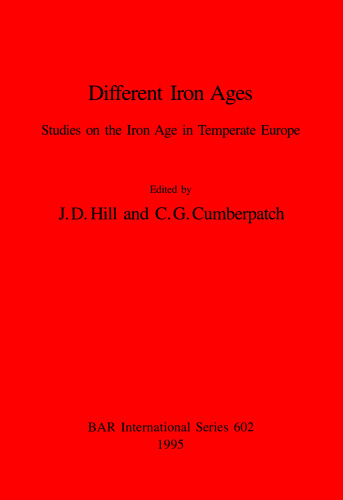Different Iron Ages: Studies on the Iron Age in Temperate Europe