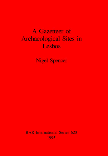 A Gazetteer of Archaeological Sites in Lesbos