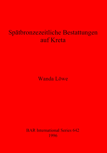 Spätbronzezeitliche Bestattungen auf Kreta