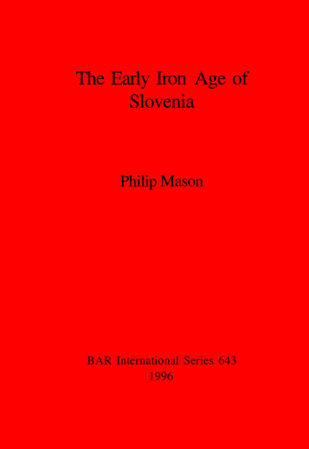 The Early Iron Age of Slovenia