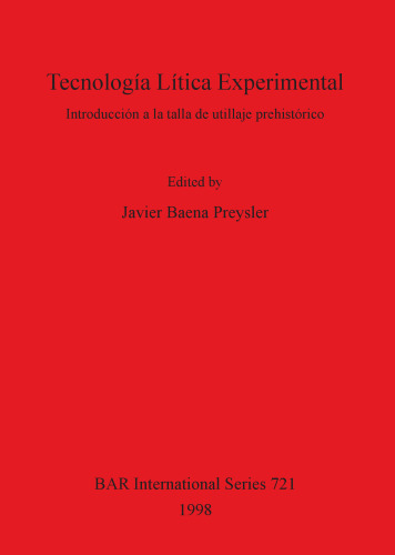 Tecnología Lítica Experimental: Introducción a la talla de utillaje prehistórico