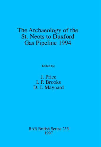 The Archaeology of the St. Neots to Duxford Gas Pipeline 1994