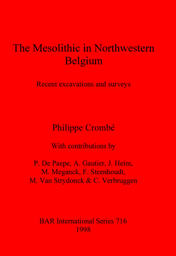 The Mesolithic in Northwestern Belgium: Recent excavations and surveys