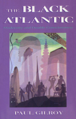 The Black Atlantic: Modernity and Double Consciousness