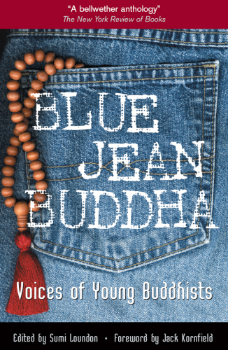 Blue Jean Buddha: Voices of Young Buddhists