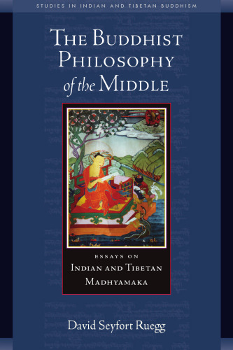 The Buddhist Philosophy of the Middle