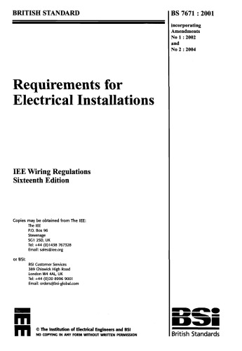 Requirements for Electrical Installations: IEE Wiring Regulations Sixteenth Edition--BS 7671:2001 Incorporating Amendments No 1: and No 2: