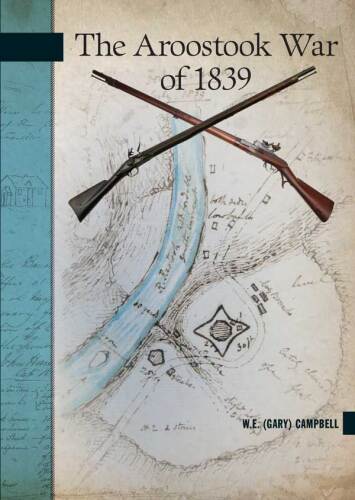 The Aroostook War of 1839