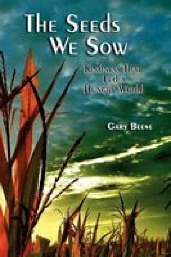 The Seeds We Sow, Kindness That Fed A Hungry World