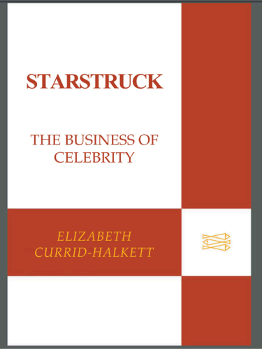 Starstruck: The Business of Celebrity