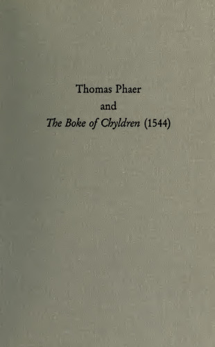 Thomas Phaer and the boke of chyldren (1544)