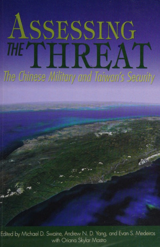 Assessing the Threat: The Chinese Military and Taiwan's Security