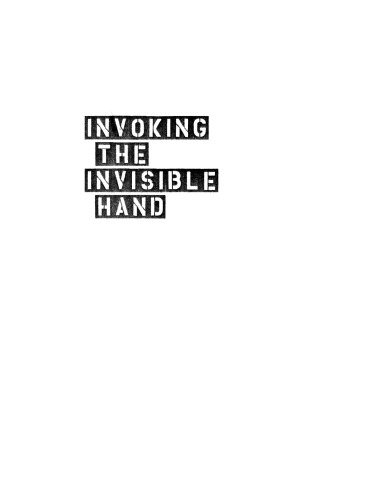 Invoking the invisible hand: social security and the privatization debates