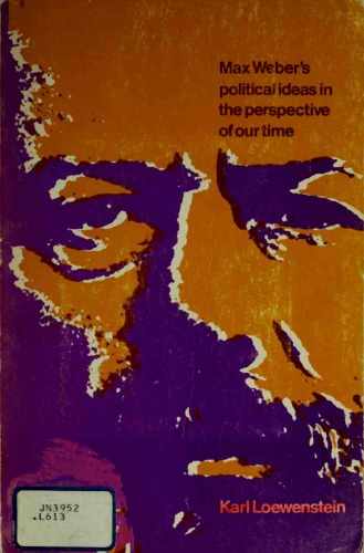 Max Weber's political ideas in the perspective of our time