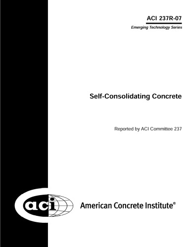 ACI 237R-07: Self-Consolidating Concrete