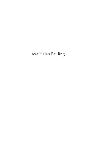Ava Helen Pauling: Partner, Activist, Visionary