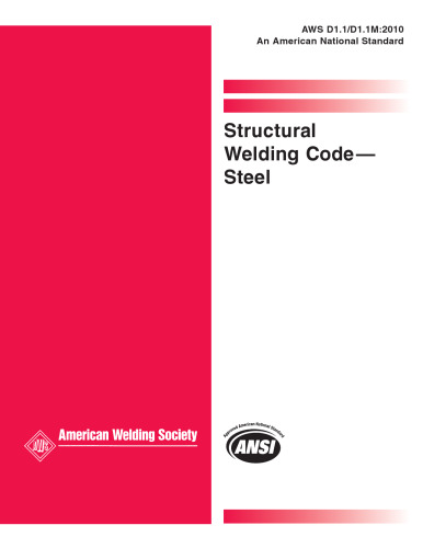 Structural welding code-- steel AWS D1.1 D1.1M:2010 ( 22nd Edition )