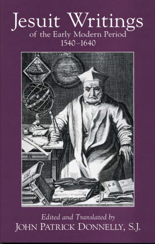 Jesuit Writings of the Early Modern Period: 1540-1640