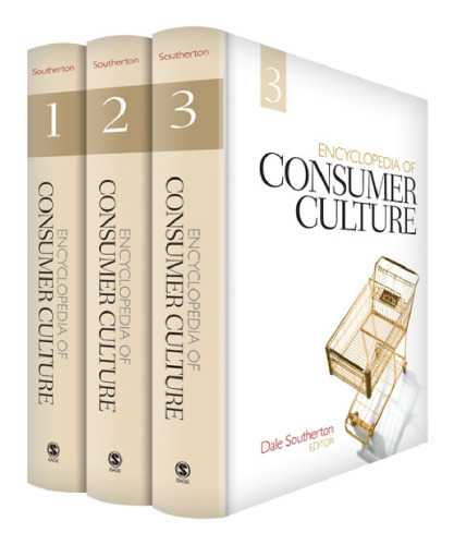 Encyclopedia of Consumer Culture (3 Volume Set)