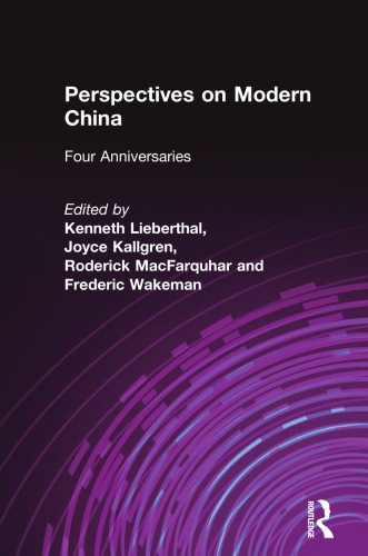 Perspectives on Modern China: Four Anniversaries