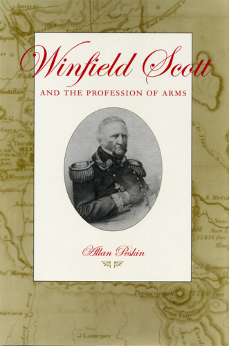 Winfield Scott and the Profession of Arms