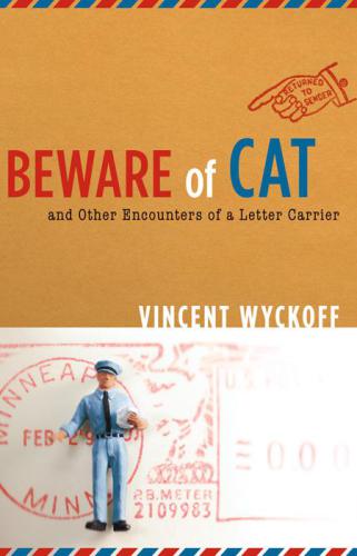 Beware of cat and other encounters of a letter carrier