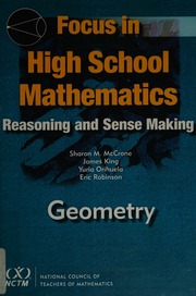 Focus in high school mathematics : reasoning and sense making in geometry