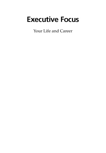 Executive focus : your life and career