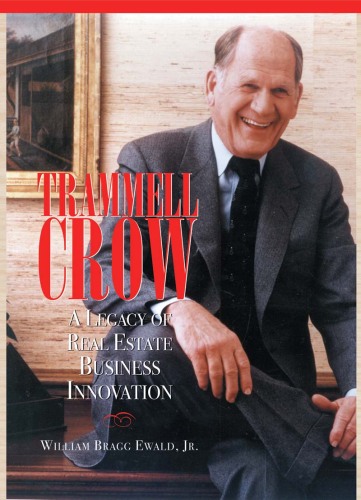 Trammell Crow: A Legacy in Real Estate Innovation