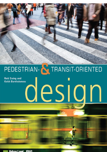 Pedestrian- and Transit-Oriented Design