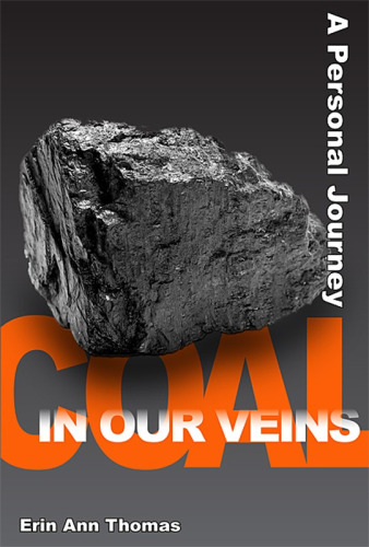 Coal in Our Veins A Personal Journey.