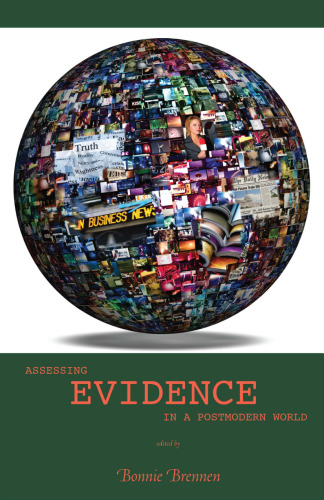 Assessing Evidence in a Postmodern World