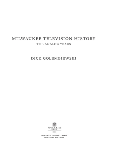 Milwaukee Television History The Analog Years