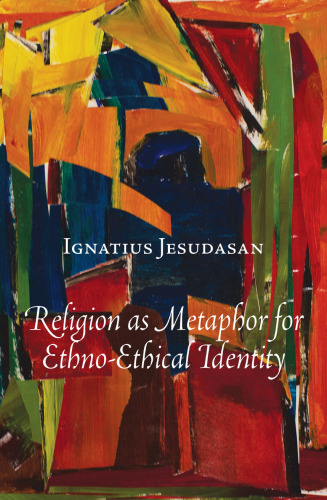 Religion as Metaphor for Ethno-ethical Identity