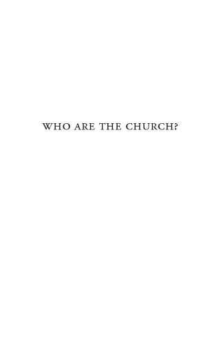 Who Are the Church? : Who Are the Church?